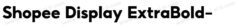 Shopee Display ExtraBold字体转换
